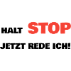 halt stop rede ich