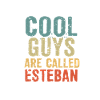 Les mecs cool s’appellent esteban