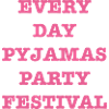 EveryDayPyjamasPartyFet