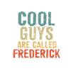 Les gars cool s’appellent frederick