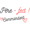 Père-fect ! Commandant