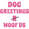 DogGreetingsPink