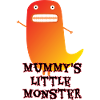 Mummy's Little Monster