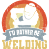 I'd rather weld