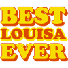 Louisa First Name Funny Gift