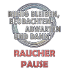 Raucherpause