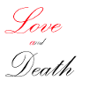Love and Detah