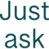 Frag einfach - Just ask