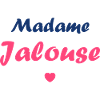 Madame jalouse