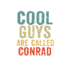Cool guys are called conrad