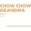 Chow Chow Grandma Definition