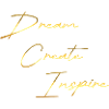 Dream Create Inspire gold