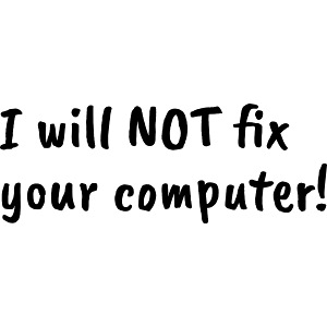 i will not fix your computer black