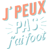 J'peux pas j'ai foot