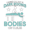 Massage Therapist I Spend All Day In Dark Masseuse