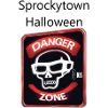 Sprockytown Halloween Danger Zone