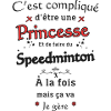 Princesse Et Speedminton