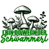 Pilzsammler Lustiger Spruch