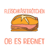 Lustiger Fleischkäsebrötchen Spruch