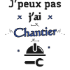 J'peux pas j'ai Chantier