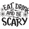 Eat Drink and Be Scary