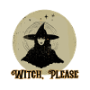 Witch, Please, Halloween