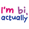 I'm bi actually