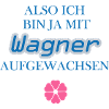 Mit Wagner aufgewachsen...blau