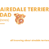 Airedale Terrier Dad Definition