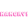 Hangry!