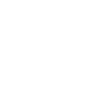 Creating Culinary Magic