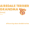 Airedale Terrier Grandma Definition