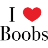 I ❤️ Boobs