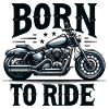 Born to Ride