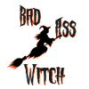 Bad Ass Witch Halloween