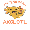 Imagine I'm an Axolotl Halloween