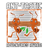 Ant-tastic adventures await