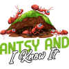 Antsy and I know it