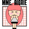 Madame AIGRIE