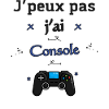 J'peux pas j'ai Console