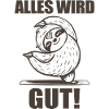 Alles wird gut!