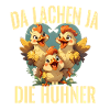 Da lachen ja die Hühner