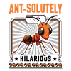 Ant-solutely hilarious