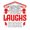 Ant-er your laughs here