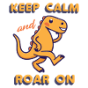 KEEP CALM DINOSAUR