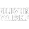 Believe In Yourself Motivational Quote
