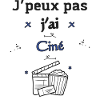 J'peux pas j'ai Ciné