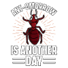 Antmorrow is another day