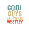 Cool guys are called westley