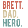 Brett Dad Hero